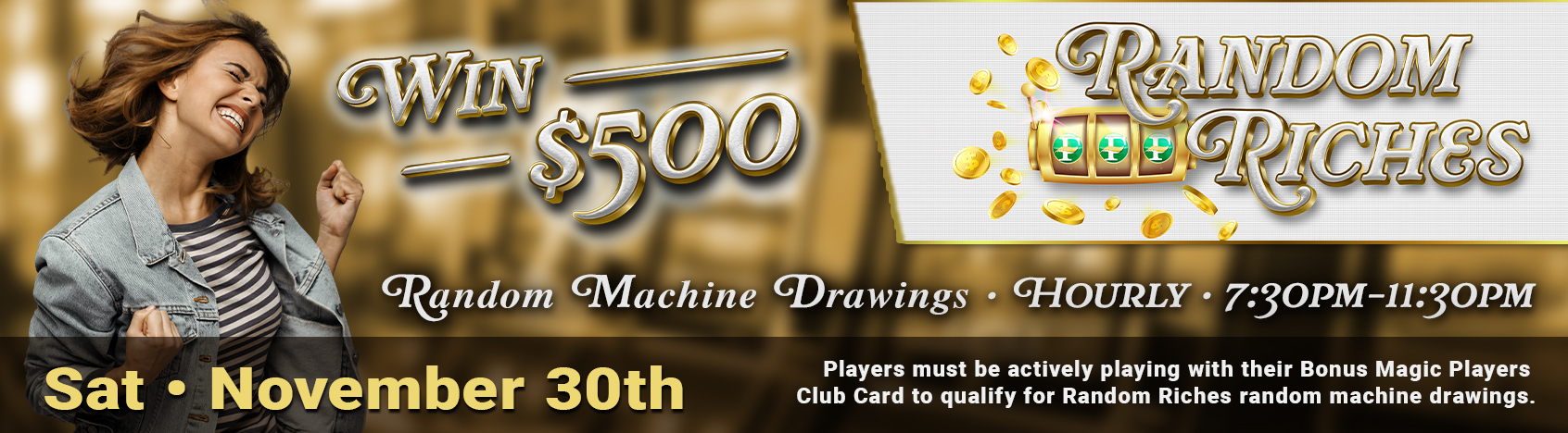 Random Riches November 30th - Random Machine Drawings