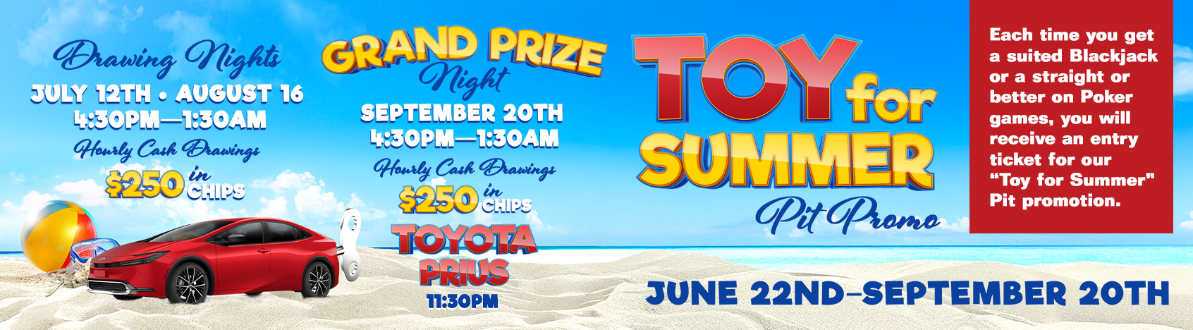 Toy for Summer Pit Promo - June 22nd-September 20th