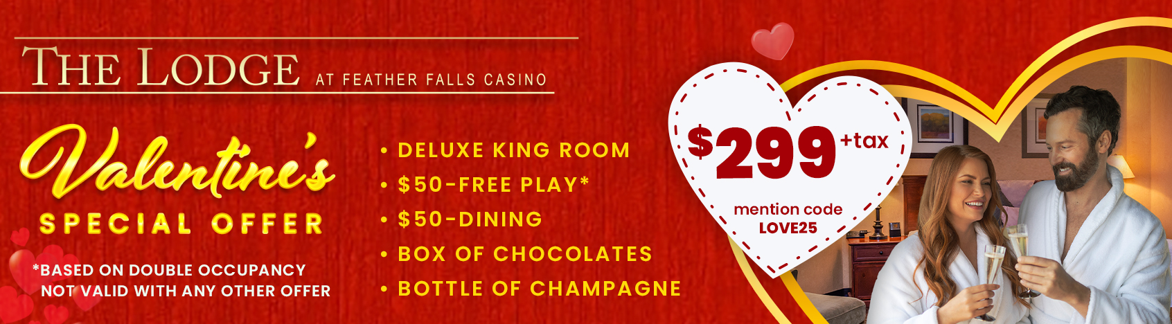 Lodge Valentines Day Special $299 - tax
