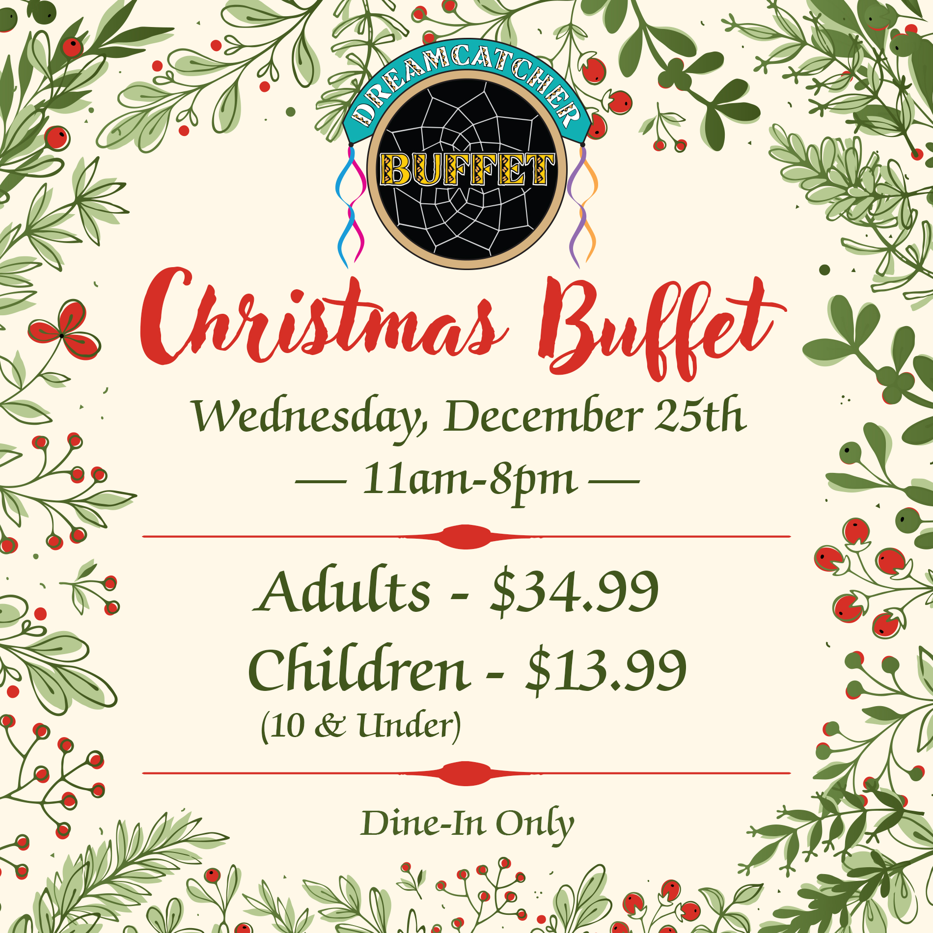 Dreamcatcher Christmas Buffet Dec 25th 11am-8pm