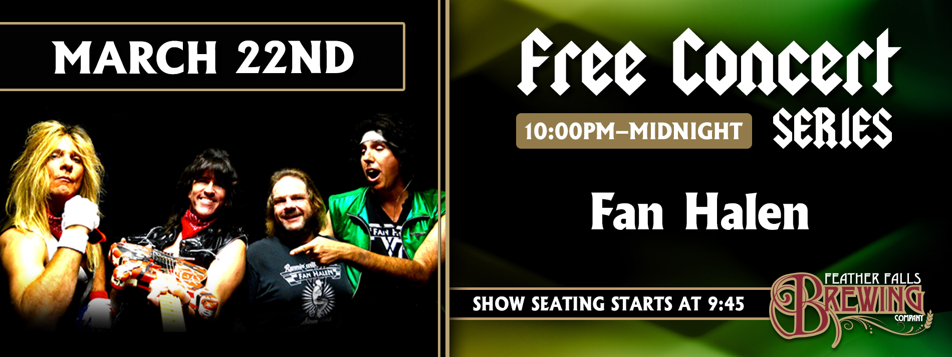 Free Concert Series-Fan Halen March 22, 10PM