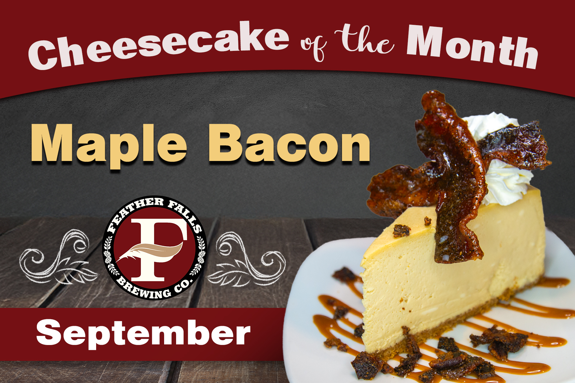 Brewery-Sept Cheesecake of the Month -Maple Bacon