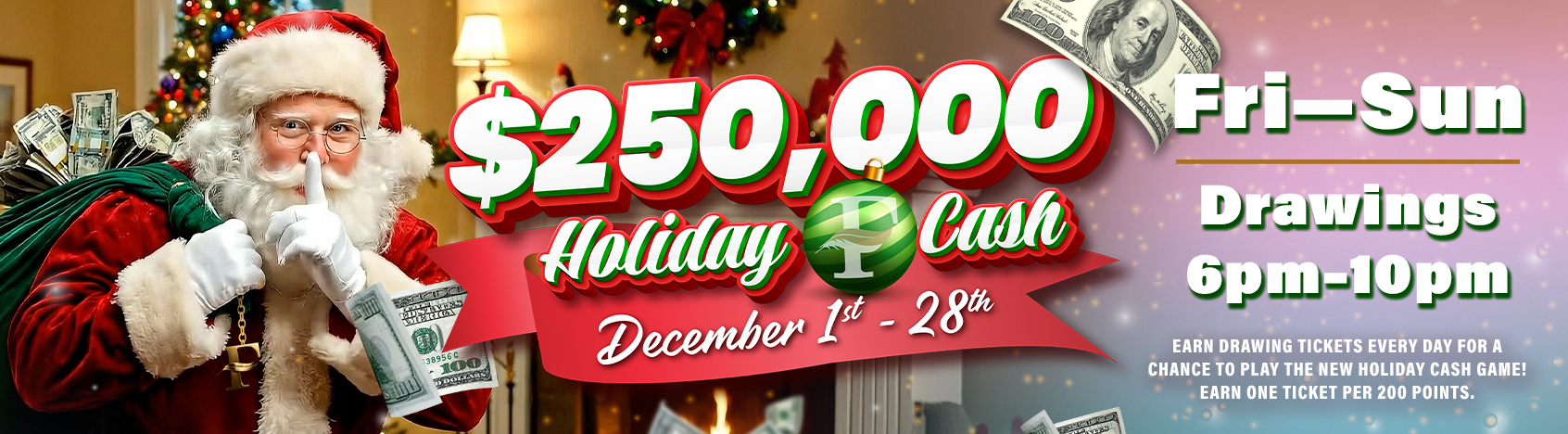 $250,000 Holiday Cash Dec1-28