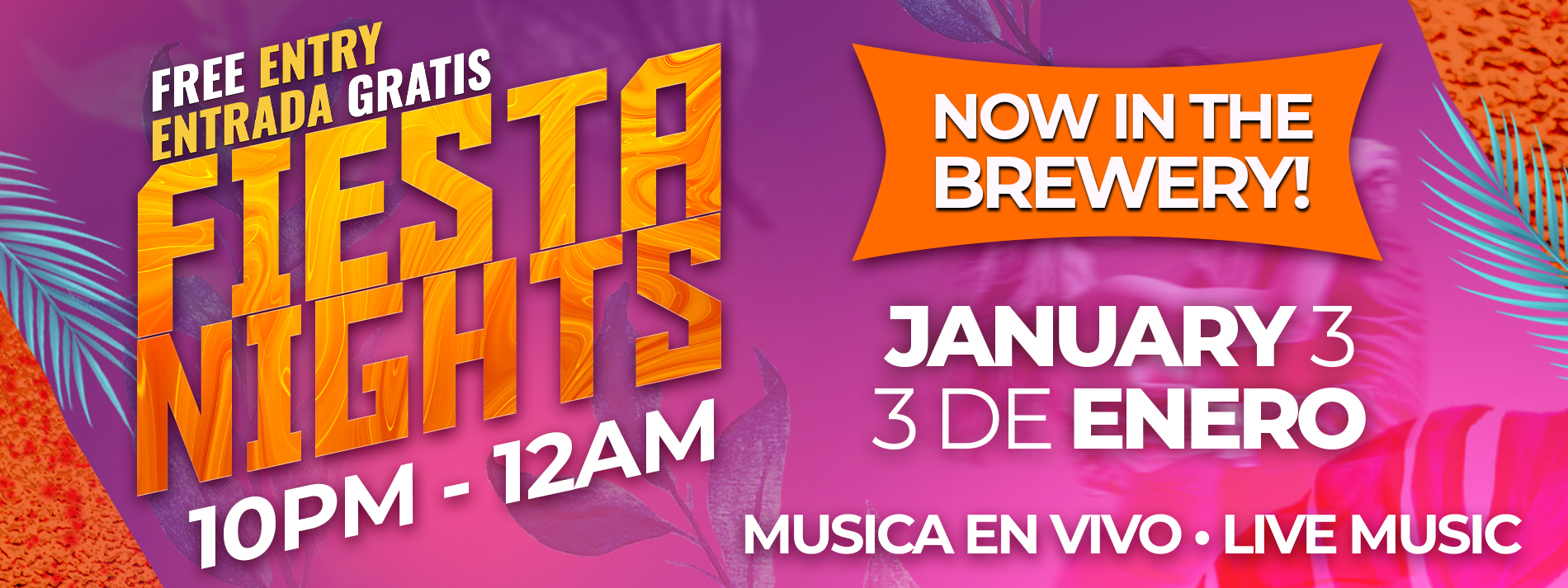 Fiesta Night - January 3, 10pm-12am in the Brewery