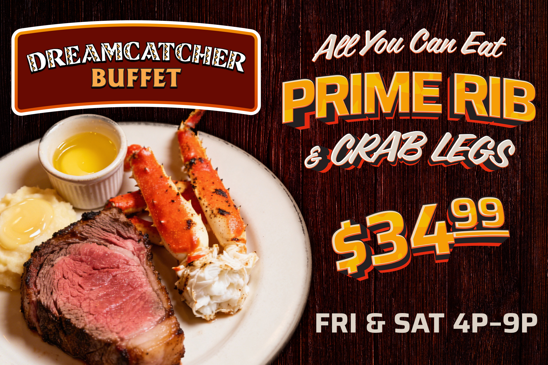 Event-Banner-Buffet-Prime-Rib-Crab Prime Rib & Crab Legs 34.99 Fri & Sat 4p-9p