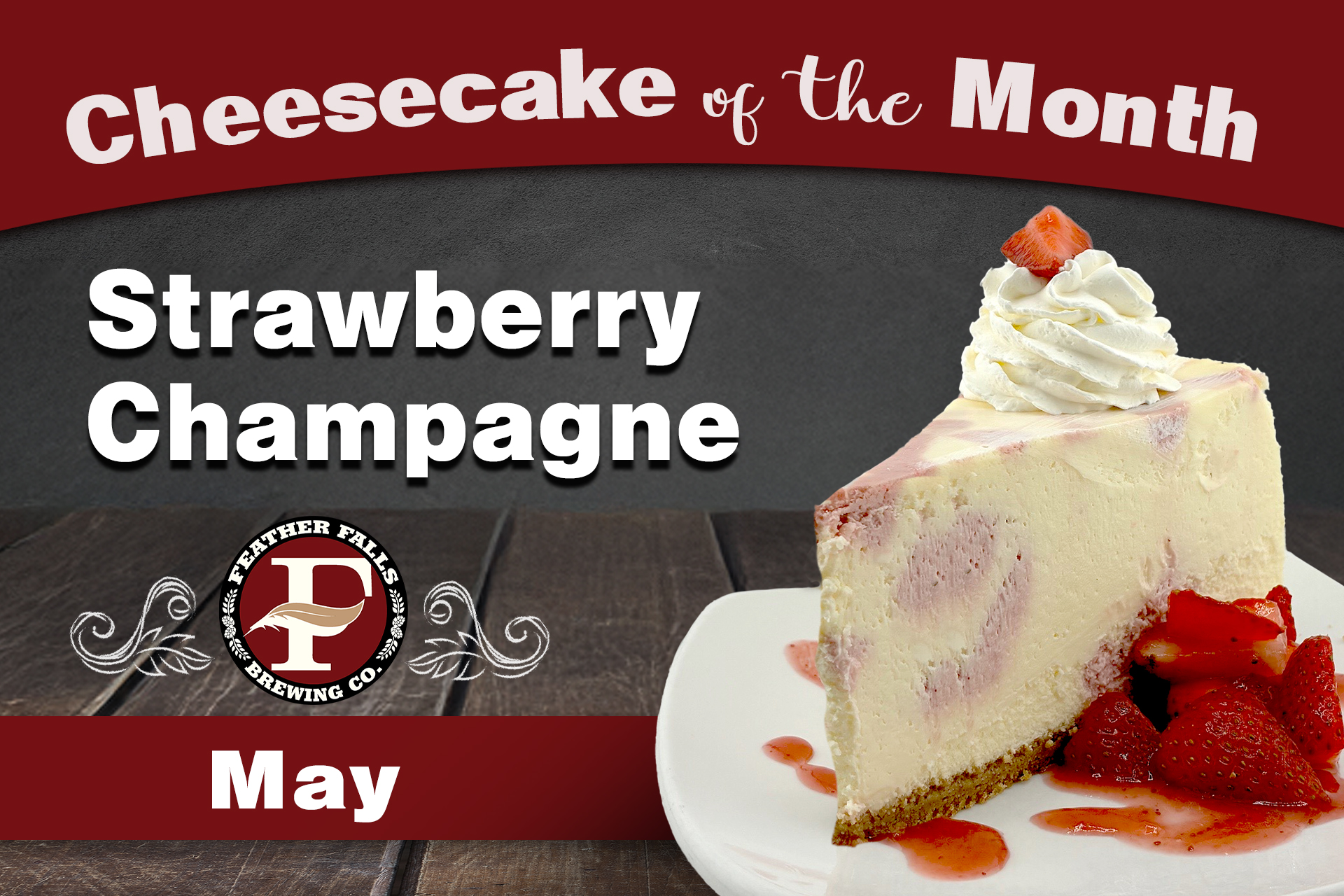 Cheesecake of the Month - May Strawberry Champagne