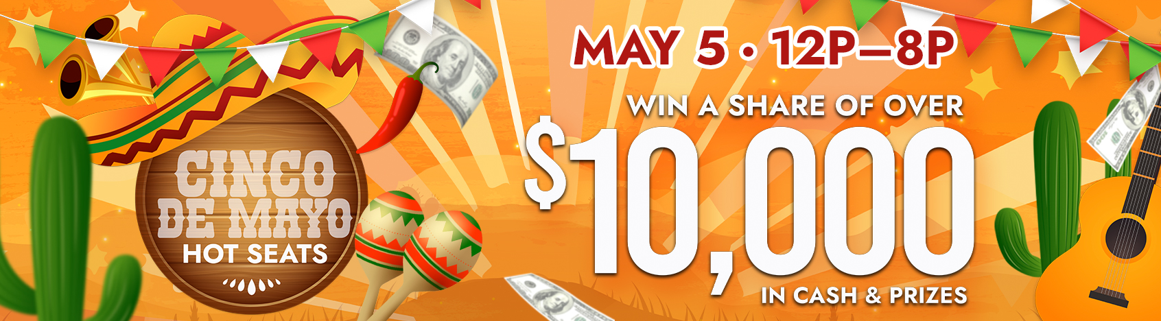 Cinco de Mayo Hot Seats 12pm-8pm