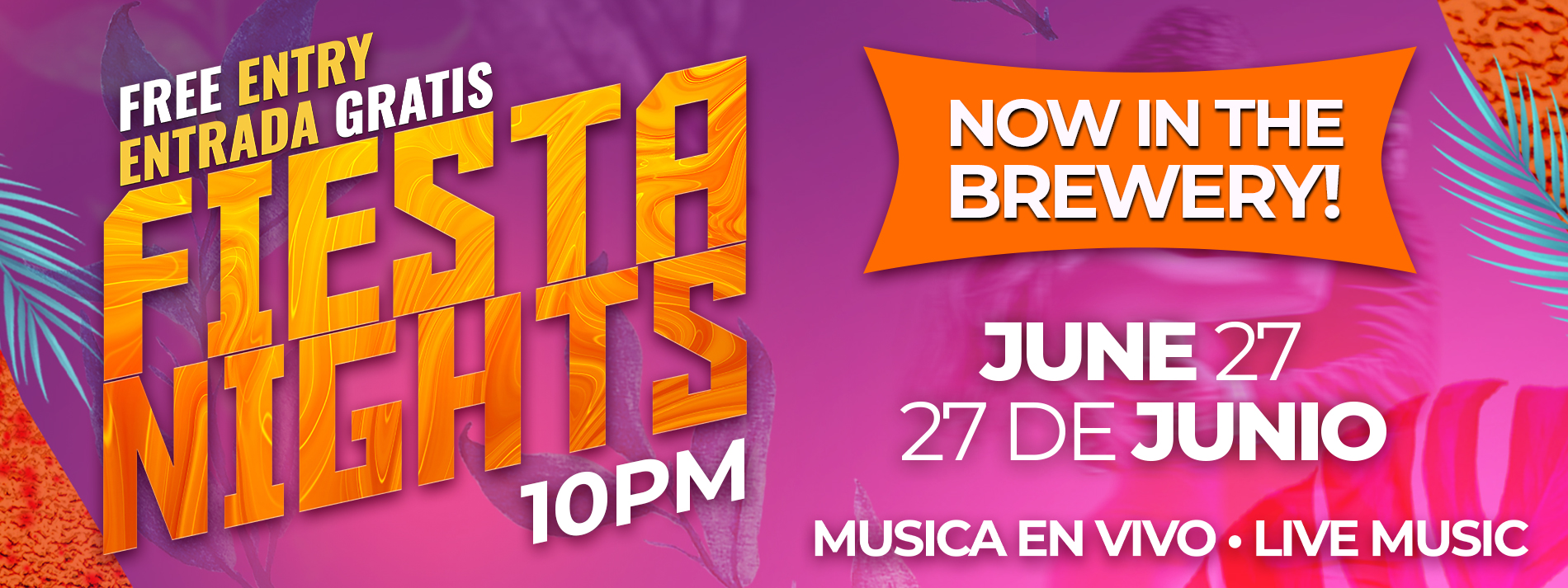 Fiesta Night - June 27 - 10pm