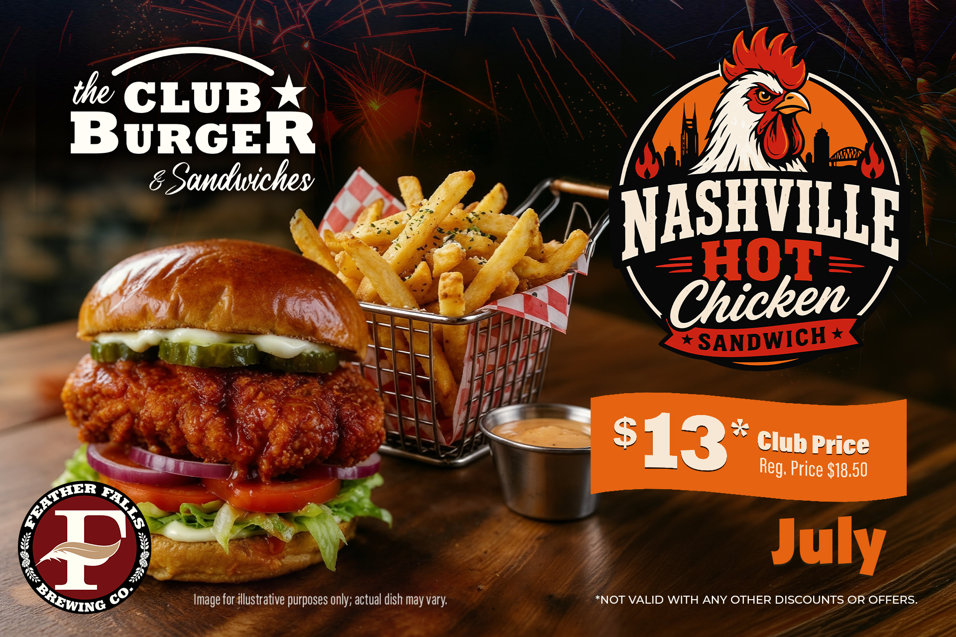 Club Special-July. Nashville Hot Chicken Sandwich Club Price $13